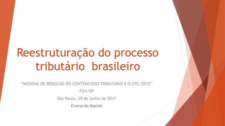 Reestruturação do processo tributário brasileiro