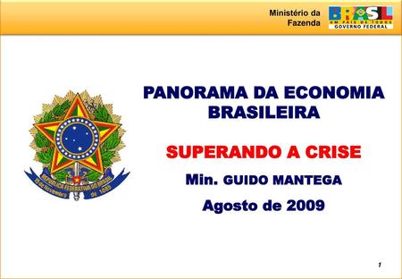 PANORAMA DA ECONOMIA BRASILEIRA