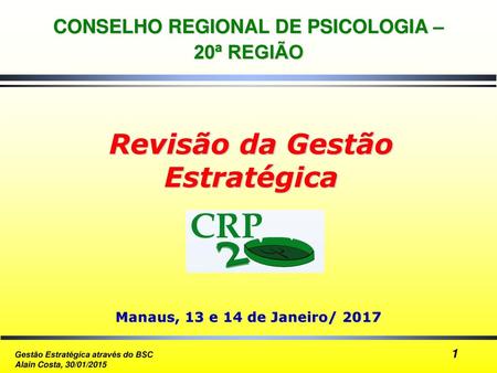CONSELHO REGIONAL DE PSICOLOGIA – Revisão da Gestão Estratégica
