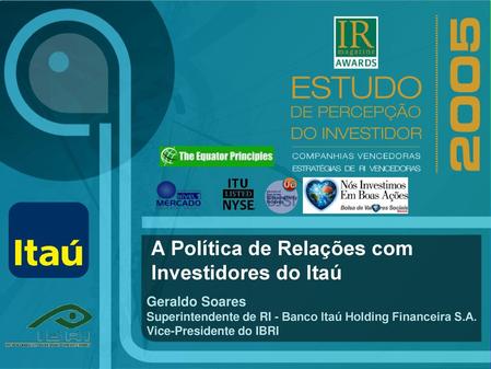A Política de Relações com Investidores do Itaú