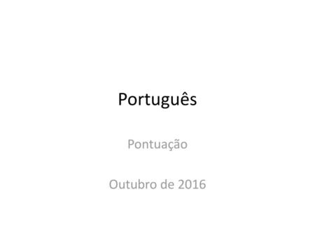 Português Pontuação Outubro de 2016.