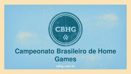 Campeonato Brasileiro de Home Games