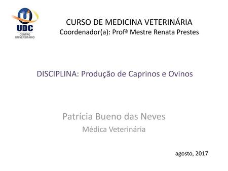Patrícia Bueno das Neves Médica Veterinária
