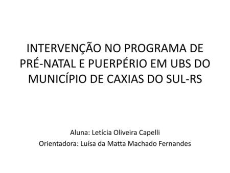 Aluna: Letícia Oliveira Capelli