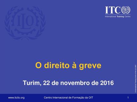 O direito à greve Turim, 22 de novembro de 2016