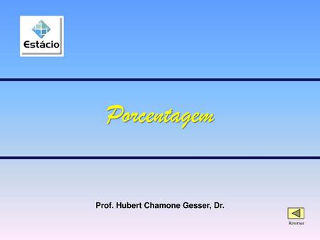 Prof. Hubert Chamone Gesser, Dr.