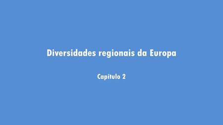 Diversidades regionais da Europa