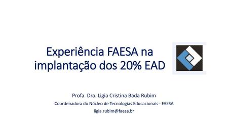 Experiência FAESA na implantação dos 20% EAD