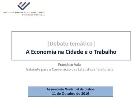 A Economia na Cidade e o Trabalho Assembleia Municipal de Lisboa