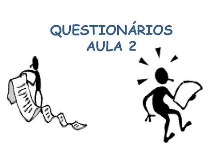 QUESTIONÁRIOS AULA 2.