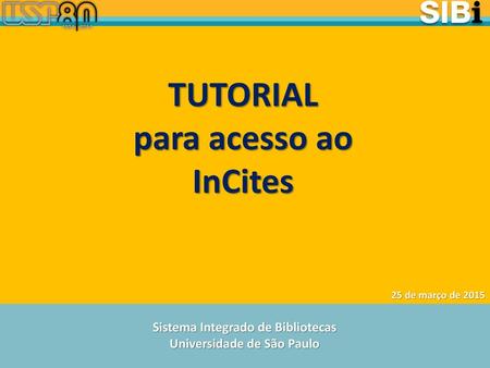 Sistema Integrado de Bibliotecas Universidade de São Paulo
