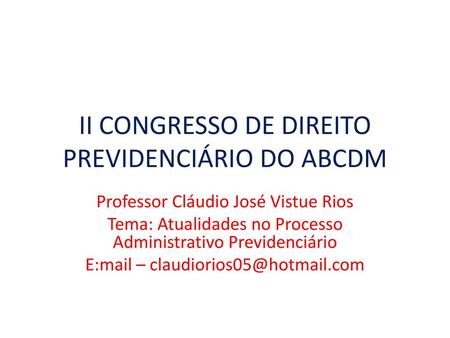 II CONGRESSO DE DIREITO PREVIDENCIÁRIO DO ABCDM