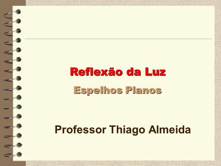 Professor Thiago Almeida