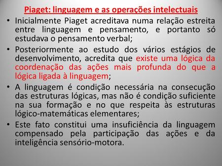 Piaget: linguagem e as operações intelectuais