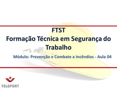 FTST Formação Técnica em Segurança do Trabalho