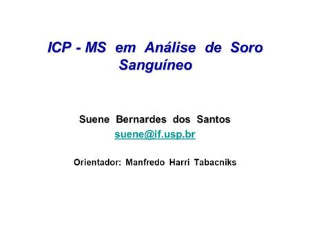 ICP - MS em Análise de Soro Sanguíneo