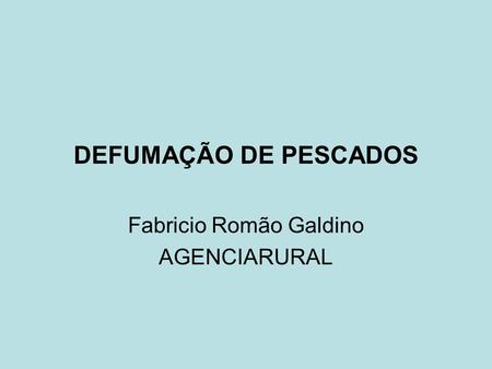 Fabricio Romão Galdino AGENCIARURAL