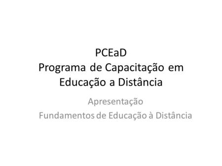 PCEaD Programa de Capacitação em Educação a Distância