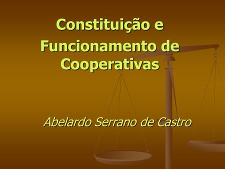 Constituição e Funcionamento de Cooperativas