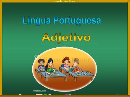 Língua Portuguesa Adjetivo.
