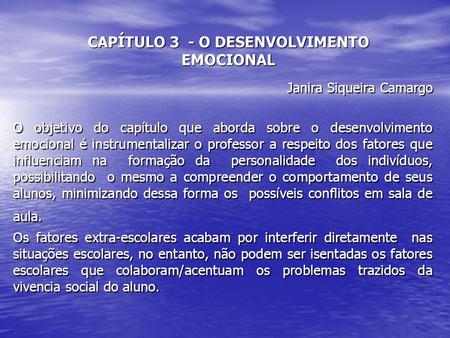 CAPÍTULO 3 - O DESENVOLVIMENTO EMOCIONAL