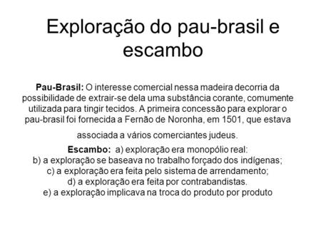 Exploração do pau-brasil e escambo