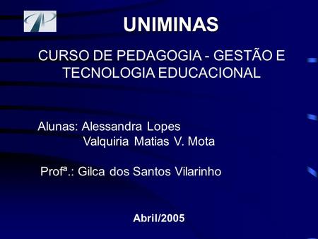 CURSO DE PEDAGOGIA - GESTÃO E TECNOLOGIA EDUCACIONAL