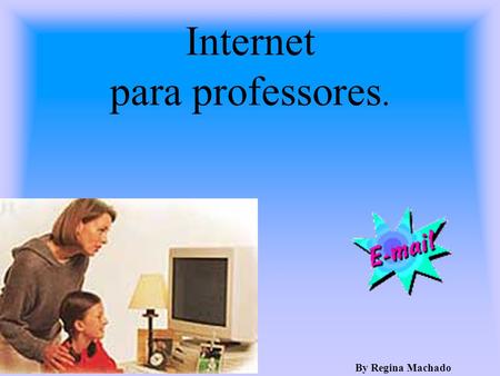 Internet para professores.