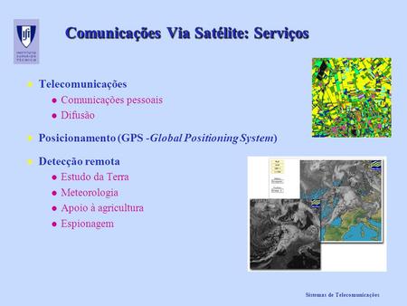 Comunicações Via Satélite: Serviços