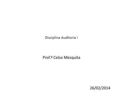 Disciplina Auditoria I