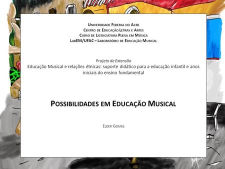 Possibilidades em Educação Musical