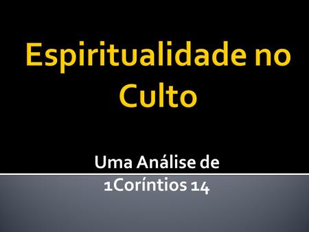 Espiritualidade no Culto