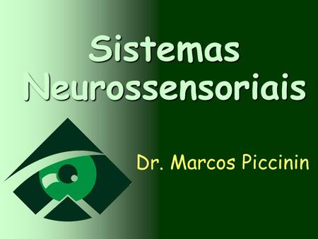 Sistemas Neurossensoriais