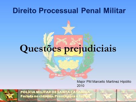 Direito Processual Penal Militar Questões prejudiciais