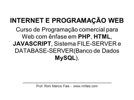 INTERNET E PROGRAMAÇÃO WEB
