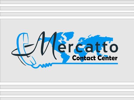 A “ Mercatto ” é uma empresa especializada na prestação de serviço de cobrança amigável, fundada por profissional originário de instituições de renome.