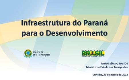 Infraestrutura do Paraná para o Desenvolvimento