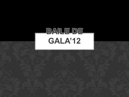 Baile de Gala’12.