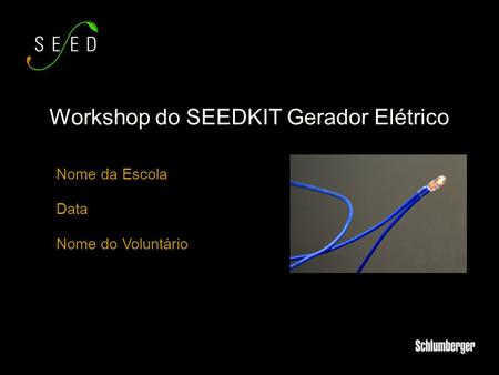 Workshop do SEEDKIT Gerador Elétrico
