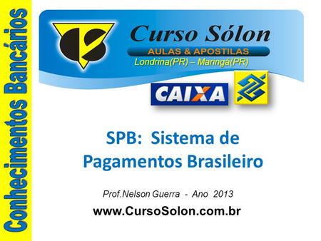 SPB: Sistema de Pagamentos Brasileiro