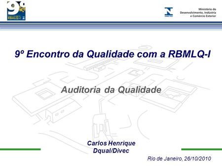 9º Encontro da Qualidade com a RBMLQ-I Auditoria da Qualidade