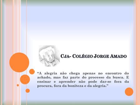 Cja- Colégio Jorge Amado