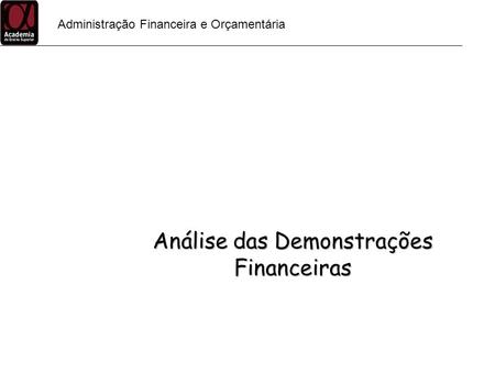 Análise das Demonstrações Financeiras