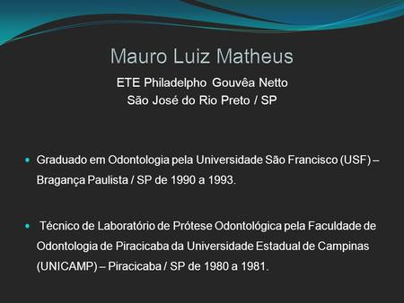 Mauro Luiz Matheus ETE Philadelpho Gouvêa Netto