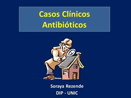 Casos Clínicos Antibióticos