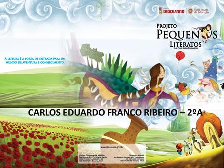 CARLOS EDUARDO FRANCO RIBEIRO – 2ºA