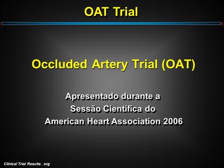 Occluded Artery Trial (OAT)