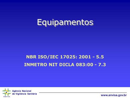 Equipamentos NBR ISO/IEC 17025:
