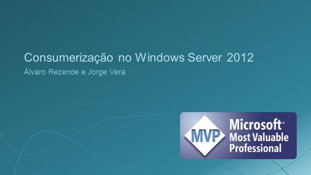 Consumerização no Windows Server 2012