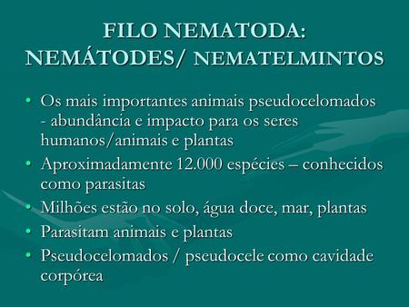 FILO NEMATODA: NEMÁTODES/ NEMATELMINTOS